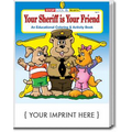 Your Sheriff Is Your Friend Coloring and Activity Book